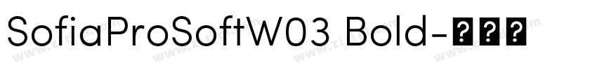 SofiaProSoftW03 Bold字体转换